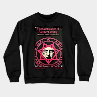 THE CONFESSIONS OF ALEISTER CROWLEY by Aleister Crowley Crewneck Sweatshirt